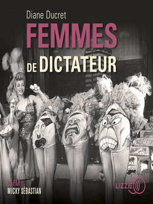 cover image of Femmes de dictateur